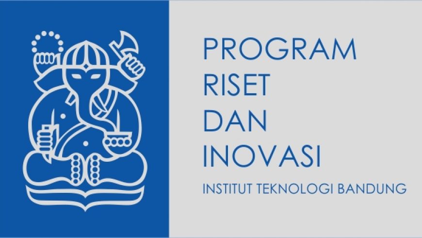 Hasil Seleksi Proposal Program Riset dan Inovasi ITB 2015