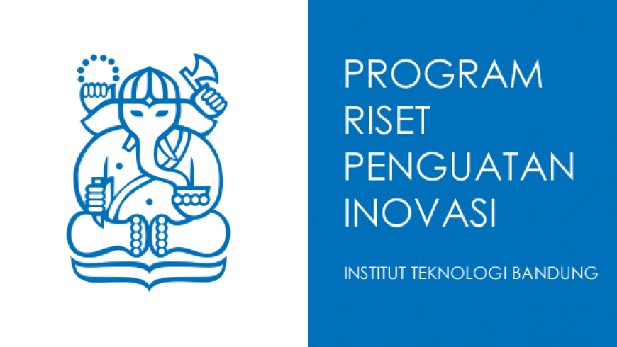 Call for Proposal Program Riset Penguatan Inovasi ITB 2016