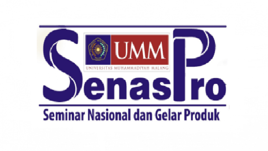 Seminar Nasional dan Gelar Produk (SENASPRO) 2016 Universitas Muhammadiyah Malang