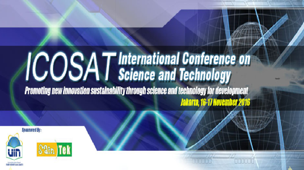 UIN Syarif Hidayatullah Jakarta : International Conference on Science and Technology (ICOSAT) 2016
