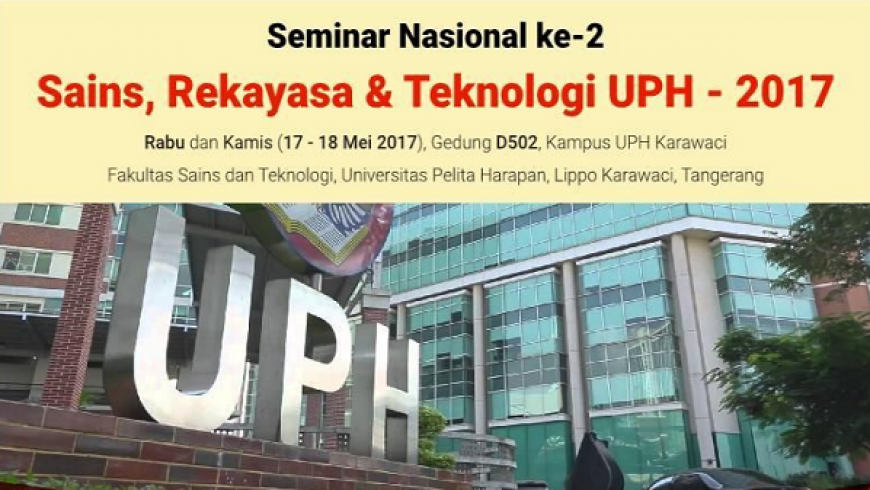 Seminar Nasional ke-2 Sains, Rekayasa dan Teknologi UPH 2017