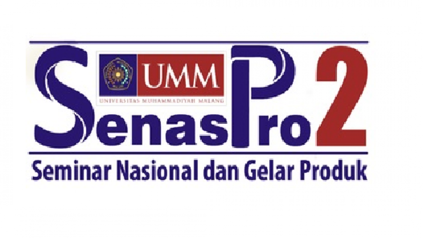 Seminar Nasional dan Gelar Produk (SENASPRO 2) Universitas Muhammadiyah Malang