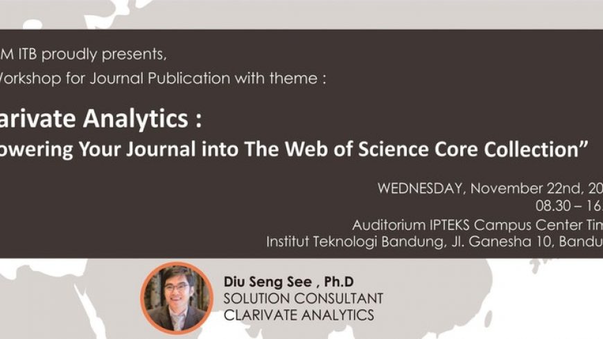 Undangan Workshop ”Clarivate Analytics : Powering Your Journal into The Web of Science Core Collection”