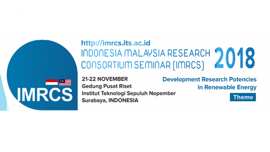 Indonesia Malaysia Research Consortium Seminar (IMRCS) 2018