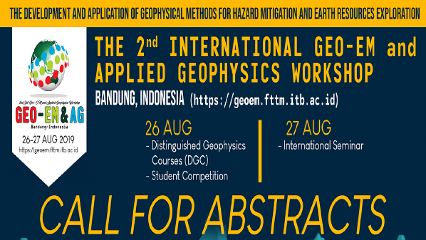 Call for Abstracts : The 2nd International Workshop of Geo-EM & AG  2019