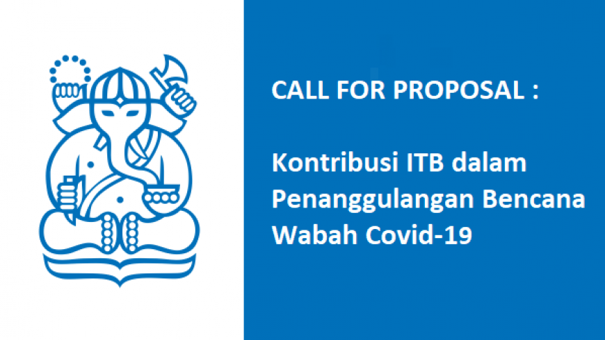 Call for Proposal :  Kontribusi ITB dalam Penanggulangan Bencana Wabah Covid-19