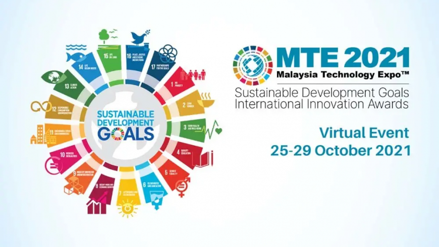 Malaysia Technology Expo (MTE 2021) SDG International Innovation Awards