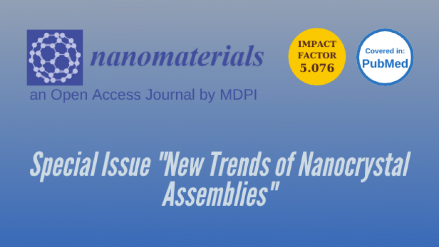 Call for Papers – Special Issue “New Trends of Nanocrystal Assemblies”