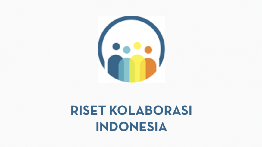 Call for Proposal Riset Kolaborasi Indonesia Tahun 2023