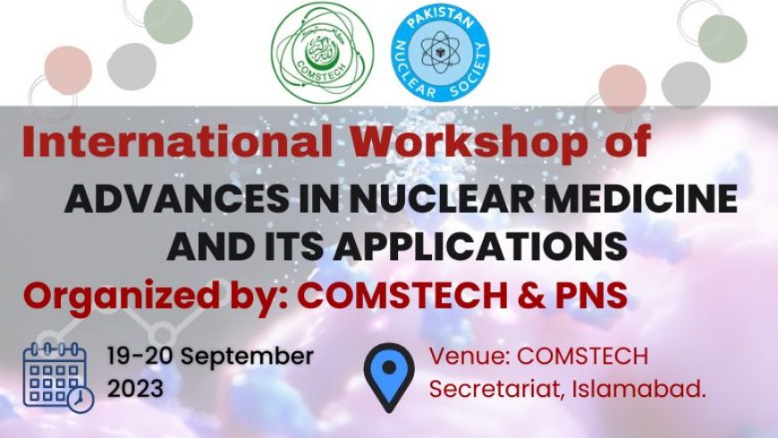 International Workshop of “Advances in Nuclear Medicine and its Applications” (Hybrid event)