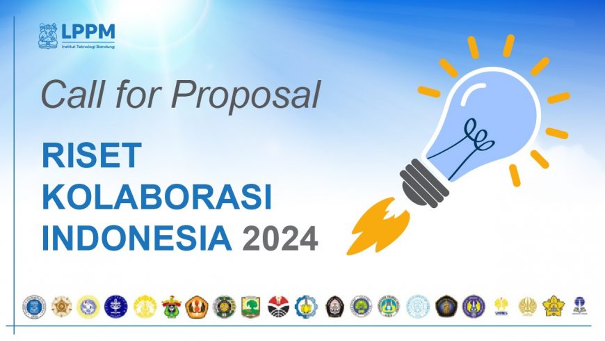 Call for Proposal – Riset Kolaborasi Indonesia (RKI) Tahun 2024