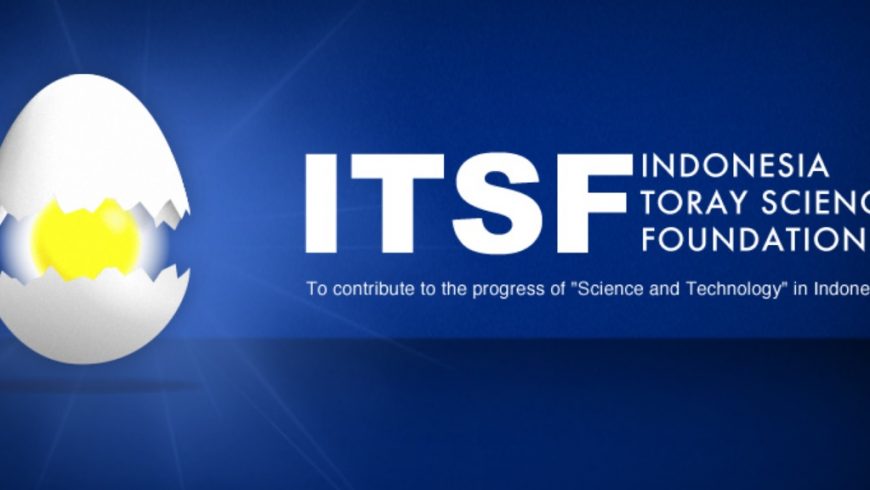 Penawaran Program Indonesia Toray Science Foundation (ITSF) 2024